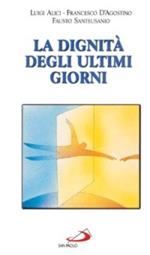 La dignità degli ultimi giorni