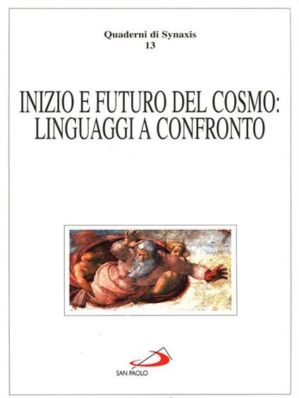 Inizio e futuro del cosmo: linguaggi a confronto - copertina