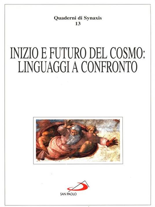 Inizio e futuro del cosmo: linguaggi a confronto - copertina