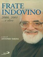 Frate Indovino. 2000, 2001. .. E oltre