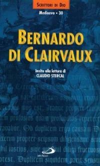 Bernardo di Clairvaux. Invito alla lettura - copertina