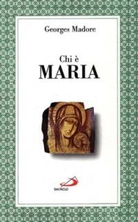 Chi è Maria - Georges Madore - copertina