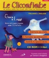 Le cliccafiabe. Con CD-ROM in italiano e inglese. Vol. 1: Adottare una stella-Il fantasma spaventamostri-Candido lo spazzacamino. - copertina