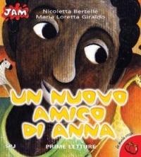 Un nuovo amico di Anna - Maria Loretta Giraldo - copertina