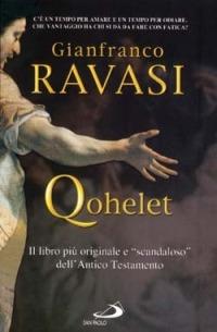 Qohelet. Il libro più originale e «scandaloso» dell'Antico Testamento - Gianfranco Ravasi - copertina