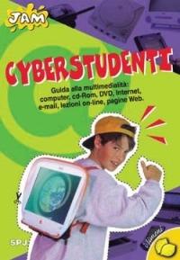 Cyberstudenti. Guida alla multimedialità. Computer, CD-ROM, DVD, Internet/e-mail, lezioni on-line, pagine Web - J.-L. Ferré - copertina