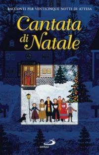 Cantata di Natale. Racconti per venticinque notti di attesa - copertina