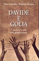 Davide e Golia. I cattolici e la sfida della globalizzazione