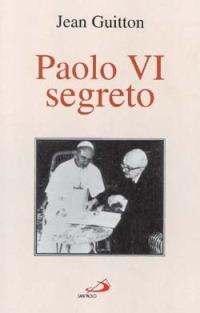 Paolo VI segreto - Jean Guitton - copertina
