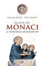 La vita dei monaci al tempo delle grandi abbazie