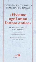 Viviamo ogni anno l'attesa antica. Tempo di Avvento e di Natale. Commento alle letture liturgiche Immacolata Concezione, Inni alla Vergine