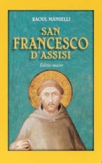 San Francesco d'Assisi. Editio maior - Raoul Manselli - copertina