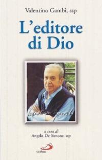 L' editore di Dio - Valentino Gambi - copertina