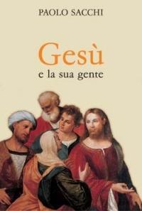 Gesù e la sua gente - Paolo Sacchi - copertina