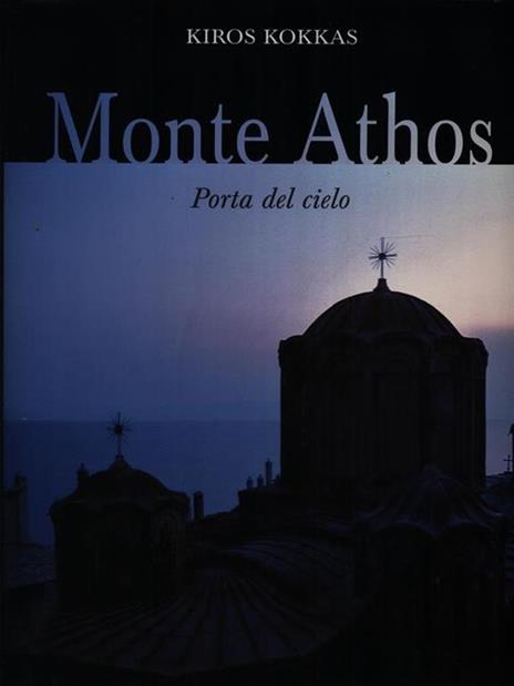 Monte Athos. Porta del cielo - Kiros Kokkas - 2