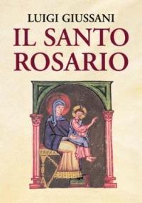 Il santo rosario - Luigi Giussani - copertina