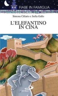 L'elefantino in Cina - Sofia Gallo,Simona Ciccario - copertina
