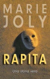 Rapita. Una storia vera - Marie Joly - copertina