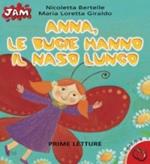 Anna, le bugie hanno il naso lungo