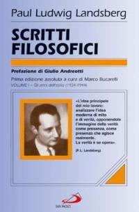 Scritti filosofici. Vol. 1: Gli anni dell'esilio (1934-1944) - Paul-Louis Landsberg - copertina