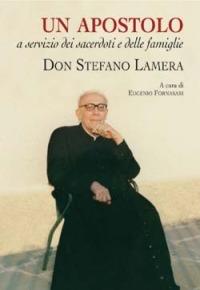 Una vita donata nell'obbedienza e nell'amore. Don Stefano Lamera - Eugenio Fornasari - copertina