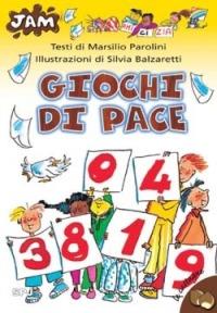 Giochi di pace - Marsilio Parolini,Silvia Balzaretti - copertina