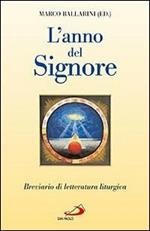 L' anno del Signore. Breviario di letteratura liturgica
