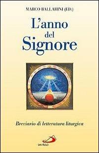 L' anno del Signore. Breviario di letteratura liturgica - copertina
