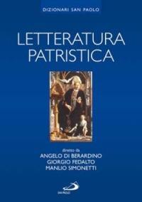 Letteratura patristica - Angelo Di Berardino,Giorgio Fedalto,Manlio Simonetti - copertina
