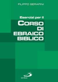 Esercizi per il corso di ebraico biblico - Filippo Serafini - copertina