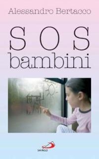 SOS bambini - Alessandro Bertacco - copertina