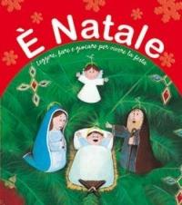 È Natale. Leggere, fare e giocare per vivere la festa. Ediz. illustrata - Marsilio Parolini - copertina