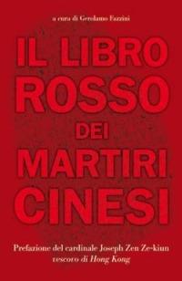 Il libro rosso dei martiri cinesi. Testimonianze e resoconti autobiografici - copertina