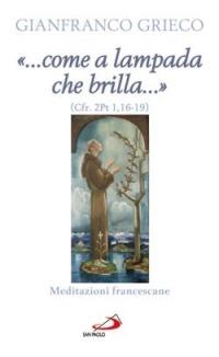 "Come a lampada che brilla" (Cfr. 2Pt 1,16-19). Meditando sul Presepe - Gianfranco Grieco - copertina