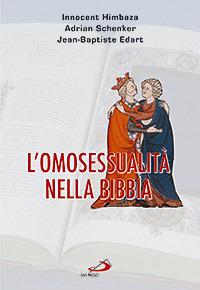 L'omosessualità nella Bibbia - Innocent Himbaza,Adrian Schenker,Jean-Baptiste Edart - copertina