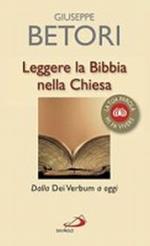  Leggere la Bibbia nella Chiesa. Dalla Dei Verbum ad oggi