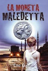 La moneta maledetta - Ciro Cabala - copertina