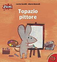 Topazio pittore - Alberto Benevelli,Loretta Serofilli - copertina