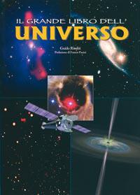 Il grande libro dell'universo. Ediz. illustrata - Guido Risaliti - copertina