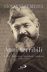 Anni terribili. Memorie inedite di un 