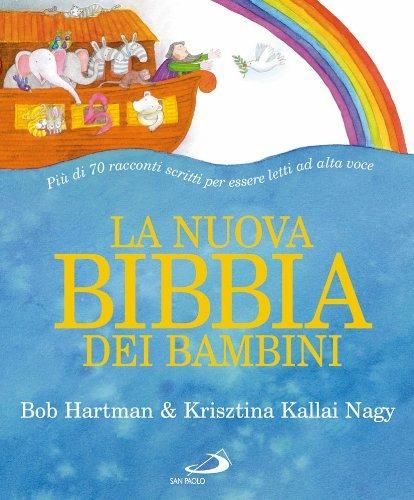 La nuova Bibbia dei bambini - Bob Hartman - copertina