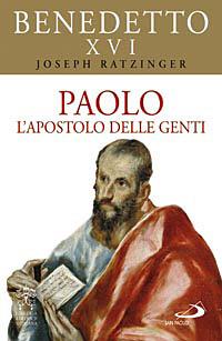 Paolo. L'apostolo delle genti - Benedetto XVI (Joseph Ratzinger) - copertina