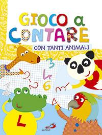 Gioco a contare con tanti animali. Ediz. illustrata - Lodovica Cima - copertina