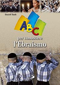 ABC per conoscere l'ebraismo - Daniel Taub - copertina