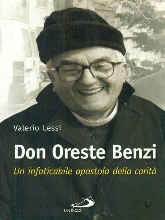 Don Oreste Benzi. Un infaticabile apostolo della carità - Valerio Lessi - copertina