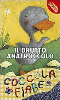 Il brutto anatroccolo. Ediz. illustrata - Hans Christian Andersen,Lodovica Cima - copertina