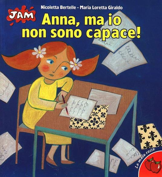 Anna, ma io non sono capace! - Maria Loretta Giraldo - copertina