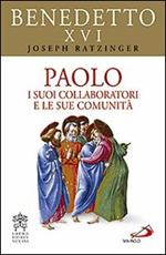 Paolo. I suoi collaboratori e le sue comunità