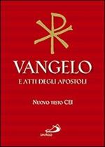 Vangelo e Atti degli Apostoli. Nuova versione ufficiale della Conferenza Episcopale Italiana