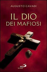 Il Dio dei mafiosi - Augusto Cavadi - copertina